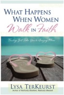 "What Happens When Women Walk in Faith" Book