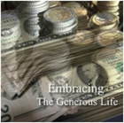 "Embracing the Generous Life" CD series