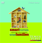 Smart Homes, Wise Families DVD Series