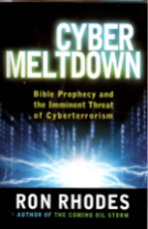 Cyber Meltdown: Bible Prophecy and the Imminent Threat of Cyberterrorism