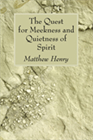 The Quest for Meekness and Quietness of Spirit