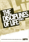The Disciplines of Life Series