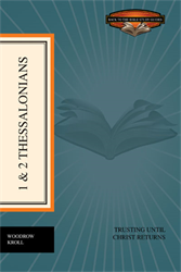 1 & 2 Thessalonians: Trusting until Christ Returns