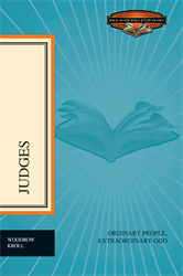 Judges: Ordinary People, Extraordinary God
