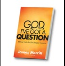 God, I've Got a Question