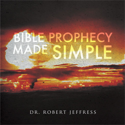 Bible Prophecy Made Simple Series