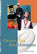 Choices That Build Champions