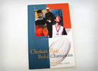 Choices That Build Champions