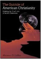 "The Suicide of American Christianity" Book