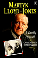 Martyn Lloyd-Jones - A Family Portrait
