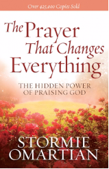 The Prayer That Changes Everything by Stormie Omartian