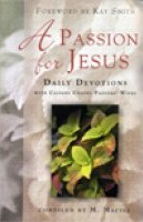 A Passion for Jesus