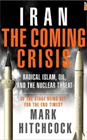Iran: The Coming Crisis