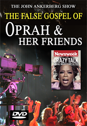 The False Gospel of Oprah and Her Friends