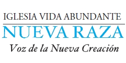 Boletin Informativo Nueva Raza: Voz de la Nueva Creación 