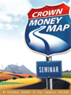 Crown Money Map™ Seminar