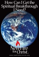 How can I Get the Spiritual Breakthrough I Need?