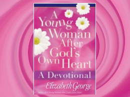 "A Young Woman After God’s Own Heart" Book