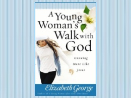 "A Young Woman’s Walk with God" Book