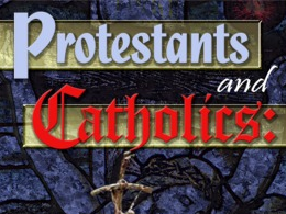 Protestants and Catholics