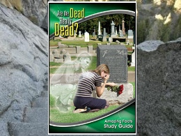 "Are The Dead Really Dead?" Study Guide
