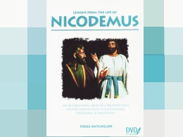 "Lessons from the Life of Nicodemus"
