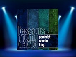 Lessons From David