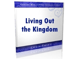 "Living Out the Kingdom" CD Series