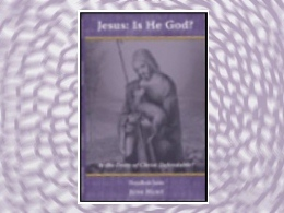 "Jesus: Is He God?"
