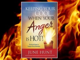 Keeping Your Cool... When Your Anger is Hot!