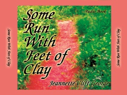 "Some Run with Feet of Clay" CD
