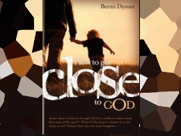 How to Get Close to God