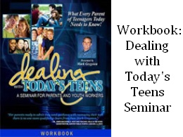 Workbook -- Dealing With Today's Teens Seminar
