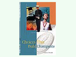 Choices That Build Champions