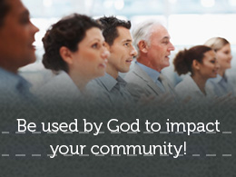 Bring Godly Change To Your Community!
