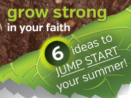 Grow Strong In Your Faith