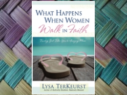 "What Happens When Women Walk in Faith" Book