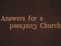 "Answers For A Confused Church" trailer