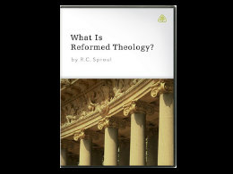 What is Reformed Theology
