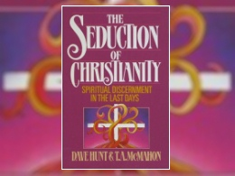  "The Seduction of Christianity" Book