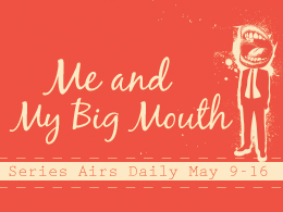 Me And My Big Mouth
