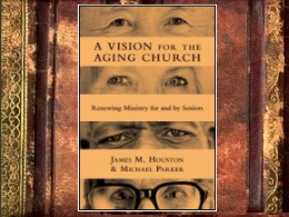 A Vision for the Aging Church