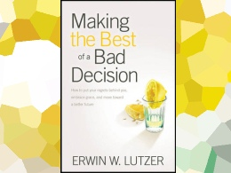 "Making the Best of a Bad Decision" Book