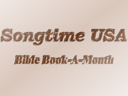 Songtime Bible Book-A-Month!