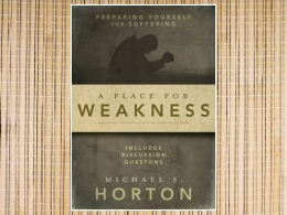 "A Place for Weakness: Preparing Yourself for Suffering" Book