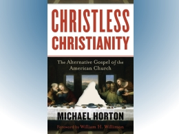 Christless Christianity: The Alternative Gospel of the American Church