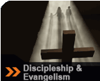 Discipleship & Evangelism