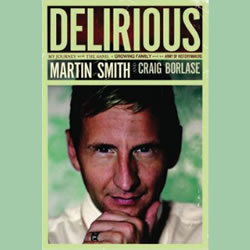 Delirious: My Journey with the Band, a Growing Family, and an Army of Historymakers