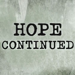 Hope Continued