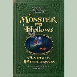 The Monster In The Hollows (The Wingfeather Sega #3)
